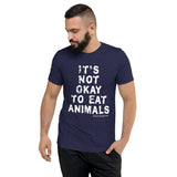 It's Not Okay / Save Animals Unisex Triblend T-Shirt
