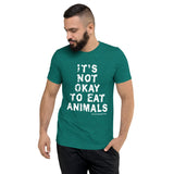 It's Not Okay / Save Animals Unisex Triblend T-Shirt